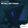Download track We Will Not Forget (Original Mix)