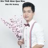 Download track Xin Thời Gian Qua Mau