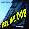 Download track Mek Me Dub (Instrumental)