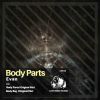 Download track Body Parts (Original Mix)