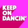 Download track Keep On Dancin' (Original Mix)