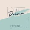 Download track Teen Drama