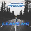 Download track Leave Me (Extended Mix)