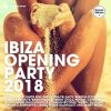 Download track Ibiza Opening Party 2018 (Continuous Dj Mix)