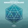 Download track Minuetto For Milano (Following Light Remix)