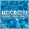 Download track Good Vibes Only (VIP)