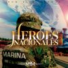 Download track Heroes Nacionales