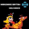 Download track INDIGENOUS RHYTHM (SOW CLUB MIX)