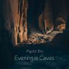 Download track Evening In Caves