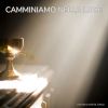 Download track Camminiamo Nella Luce