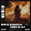 Download track BRAZINDIA DEIXA! (Slowed)