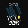 Download track Catch Me If You Can (Original Mix)