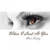 Download track When I Look At You (Radio Edit)