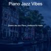 Download track Stylish Solo Piano Jazz - Vibe For Nights Out