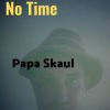 Download track No Time (Jamie Jones' Plays It)