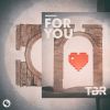 Download track For You (Original Mix)