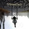 Download track Don't Push Me