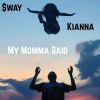 Download track My Momma Said