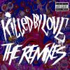 Download track Killed By Love (Cool And Deadly Remix)