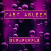 Download track Fast Asleep