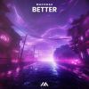 Download track Better (Extended Mix)