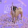 Download track Make It Rain (Kyle Watson Extended Remix)