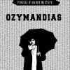 Download track O. Z. Y. M. A. N. D. I. A. S.