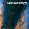 Download track Whimsical Desires (Original Mix)