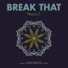 Download track Break That (Original Mix)