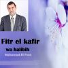 Download track Fitr El Kafir Wa Halibih, Pt. 1