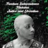 Download track Freedom Independence Moksha Justice And Liberation