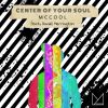 Download track Center Of Your Soul