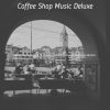 Download track Sumptuous Favorite Coffee Shops