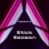 Download track Stick Season