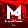 Download track Tu Ángel Guardián