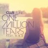 Download track One Million'tears (Club Mix)