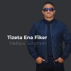 Download track Tizeta Ena Fiker