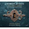 Download track 13. Charles Avison: Concerto No. 5 In D Minor - I. Largo