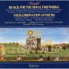 Download track 10. The Four Coronation Anthems HWV 258-261 - No. 3. HWV 260: Exceeding Glad Shall He Be Of Thy Salvation