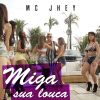 Download track Miga Sua Louca