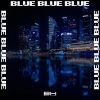 Download track Blue Blue Blue