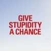 Download track Give Stupidity A Chance