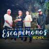 Download track Escapemonos Remix (Los FayaBoys)