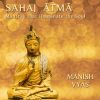 Download track Sahaj Atma (For Remembrance Of Our Natural State Of Being)