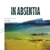 Download track In Absentia: II. Animato Ma Non Troppo - Allegro (Relentlessly)