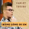 Download track Bằng Lòng Đi Em