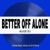 Download track Better Off Alone (Extended Version)