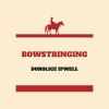 Download track Bowstringing