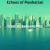 Download track Astounding Ambiance For Manhattan