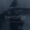 Download track Switch Up (Part 2)